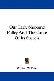 Cover of: Our Early Shipping Policy And The Cause Of Its Success