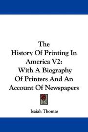 Cover of: The History Of Printing In America V2 by Isaiah Thomas, Isaiah Thomas