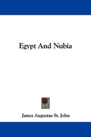 Cover of: Egypt And Nubia by St. John, James Augustus, St. John, James Augustus