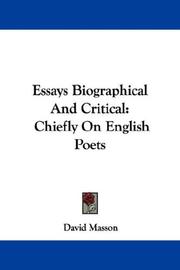 Cover of: Essays Biographical And Critical by David Masson, David Masson