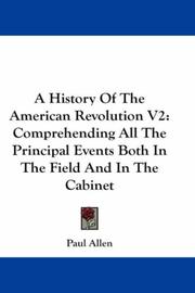 Cover of: A History Of The American Revolution V2 by Paul Allen, Paul Allen