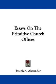 Cover of: Essays On The Primitive Church Offices