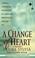 Cover of: A Change of Heart