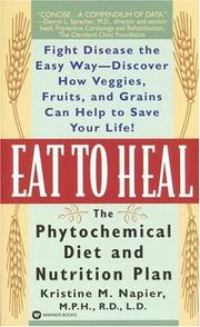 Cover of: Eat to Heal: The Phytochemical Diet and Nutrition Plan