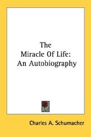 Cover of: The Miracle Of Life: An Autobiography