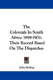 Cover of: The Colonials In South Africa 1899-1902 | John Stirling