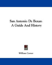 Cover of: San Antonio De Bexar by William Corner