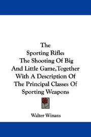 Cover of: The Sporting Rifle by Walter Winans, Walter Winans