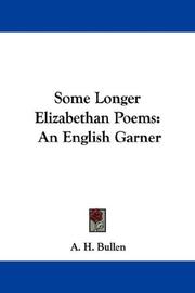 Cover of: Some Longer Elizabethan Poems by Arthur Henry Bullen