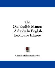 The old English manor by Charles McLean Andrews