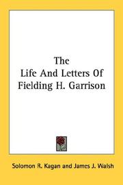 Cover of: The Life And Letters Of Fielding H. Garrison