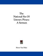 Cover of: The National Sin Of Literary Piracy: A Sermon