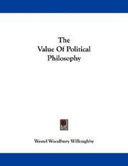 Cover of: The Value Of Political Philosophy by Westel Woodbury Willoughby