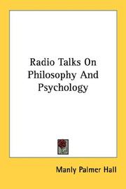 Cover of: Radio Talks On Philosophy And Psychology by Manly Palmer Hall
