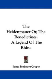 Cover of: The Heidenmauer Or, The Benedictines by James Fenimore Cooper