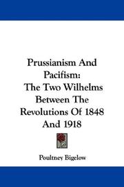 Cover of: Prussianism And Pacifism by Poultney Bigelow