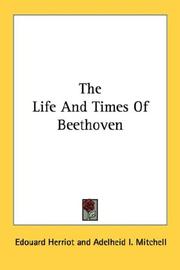 Cover of: The Life And Times Of Beethoven by Edouard Herriot