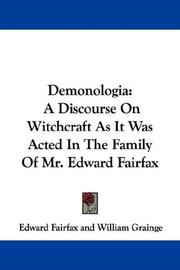 Cover of: Demonologia: A Discourse On Witchcraft As It Was Acted In The Family Of Mr. Edward Fairfax