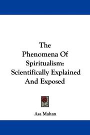 Cover of: The Phenomena Of Spiritualism: Scientifically Explained And Exposed