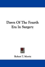 Cover of: Dawn Of The Fourth Era In Surgery