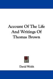 Cover of: Account Of The Life And Writings Of Thomas Brown by David Welsh