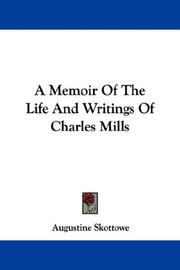 Cover of: A Memoir Of The Life And Writings Of Charles Mills