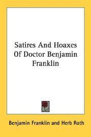 Cover of: Satires And Hoaxes Of Doctor Benjamin Franklin | Benjamin Franklin