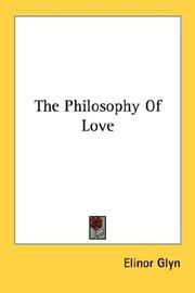 The philosophy of love by Elinor Glyn