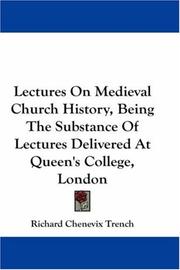 Cover of: Lectures On Medieval Church History, Being The Substance Of Lectures Delivered At Queen's College, London
