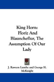 Cover of: King Horn: Floriz And Blauncheflur, The Assumption Of Our Lady