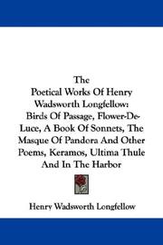 Cover of: The Poetical Works Of Henry Wadsworth Longfellow by Henry Wadsworth Longfellow