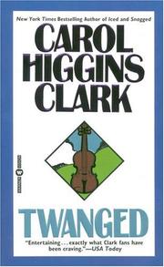 Cover of: Twanged by Carol Higgins Clark, Carol Higgins Clark