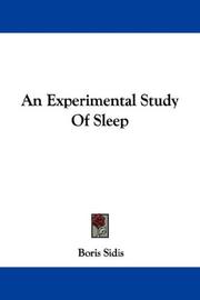 Cover of: An Experimental Study Of Sleep | Boris Sidis