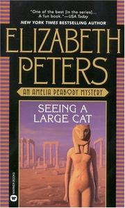 Cover of: Seeing a Large Cat: (Amelia Peabody Mysteries - Book 9