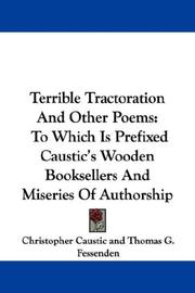 Cover of: Terrible Tractoration And Other Poems by Christopher Caustic, Thomas Green Fessenden