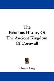 Cover of: The Fabulous History Of The Ancient Kingdom Of Cornwall