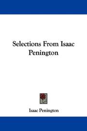 Cover of: Selections From Isaac Penington | Isaac Penington