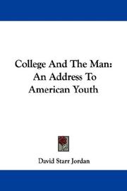 Cover of: College And The Man: An Address To American Youth
