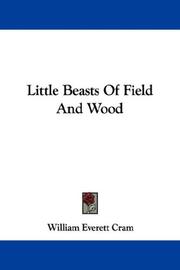 Cover of: Little Beasts Of Field And Wood | William Everett Cram