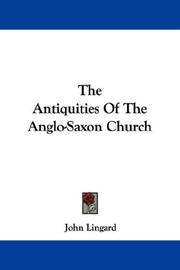 Cover of: The Antiquities Of The Anglo-Saxon Church