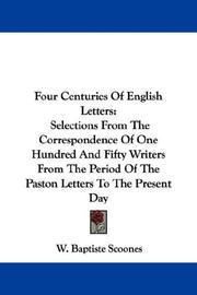 Cover of: Four Centuries Of English Letters by W. Baptiste Scoones, W. Baptiste Scoones