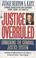 Cover of: Justice Overruled