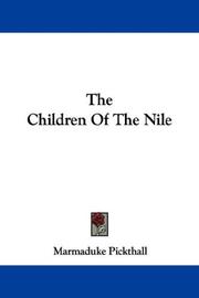 Cover of: The Children Of The Nile | Marmaduke Pickthall