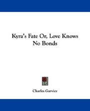 Cover of: Kyra's Fate Or, Love Knows No Bonds