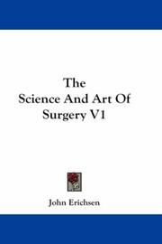 Cover of: The Science And Art Of Surgery V1