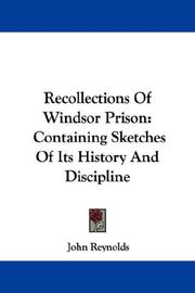 Cover of: Recollections Of Windsor Prison: Containing Sketches Of Its History And Discipline