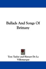 Cover of Ballads And Songs Of Brittany by tom taylor,hersart de la villemarque