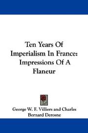 Cover of: Ten Years Of Imperialism In France | George William Frederick Villiers Earl of Clarendon