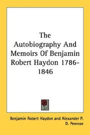 Cover of: The Autobiography And Memoirs Of Benjamin Robert Haydon 1786-1846 by Benjamin Robert Haydon