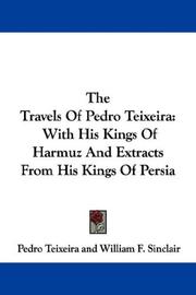 Cover of: The Travels Of Pedro Teixeira: With His Kings Of Harmuz And Extracts From His Kings Of Persia